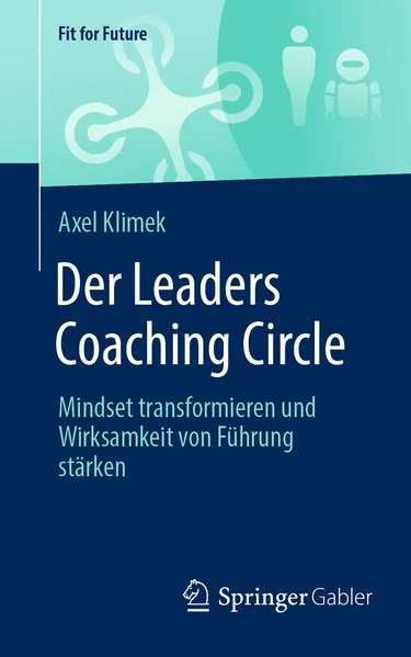 «Der Leaders Coaching Circle» von Axel Klimek